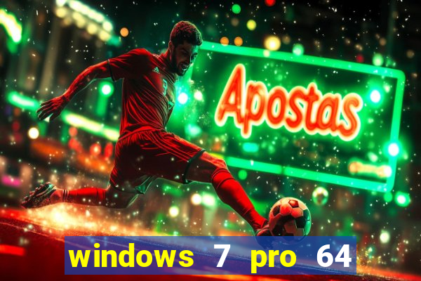 windows 7 pro 64 bits iso download